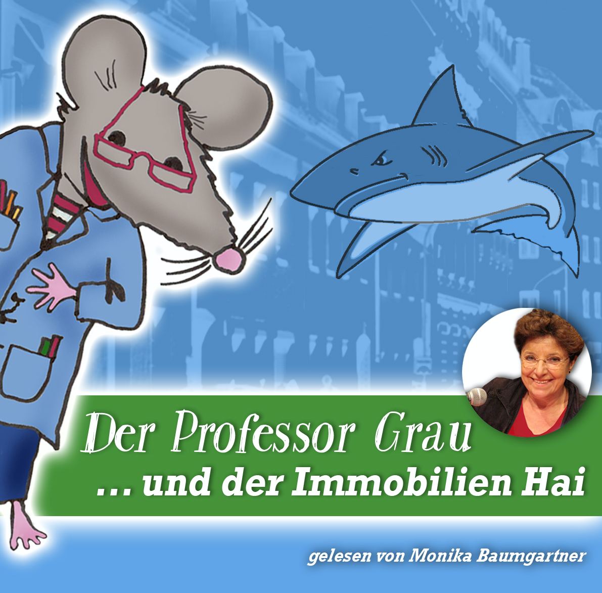 Der Professor Grau und der Immobilienhai