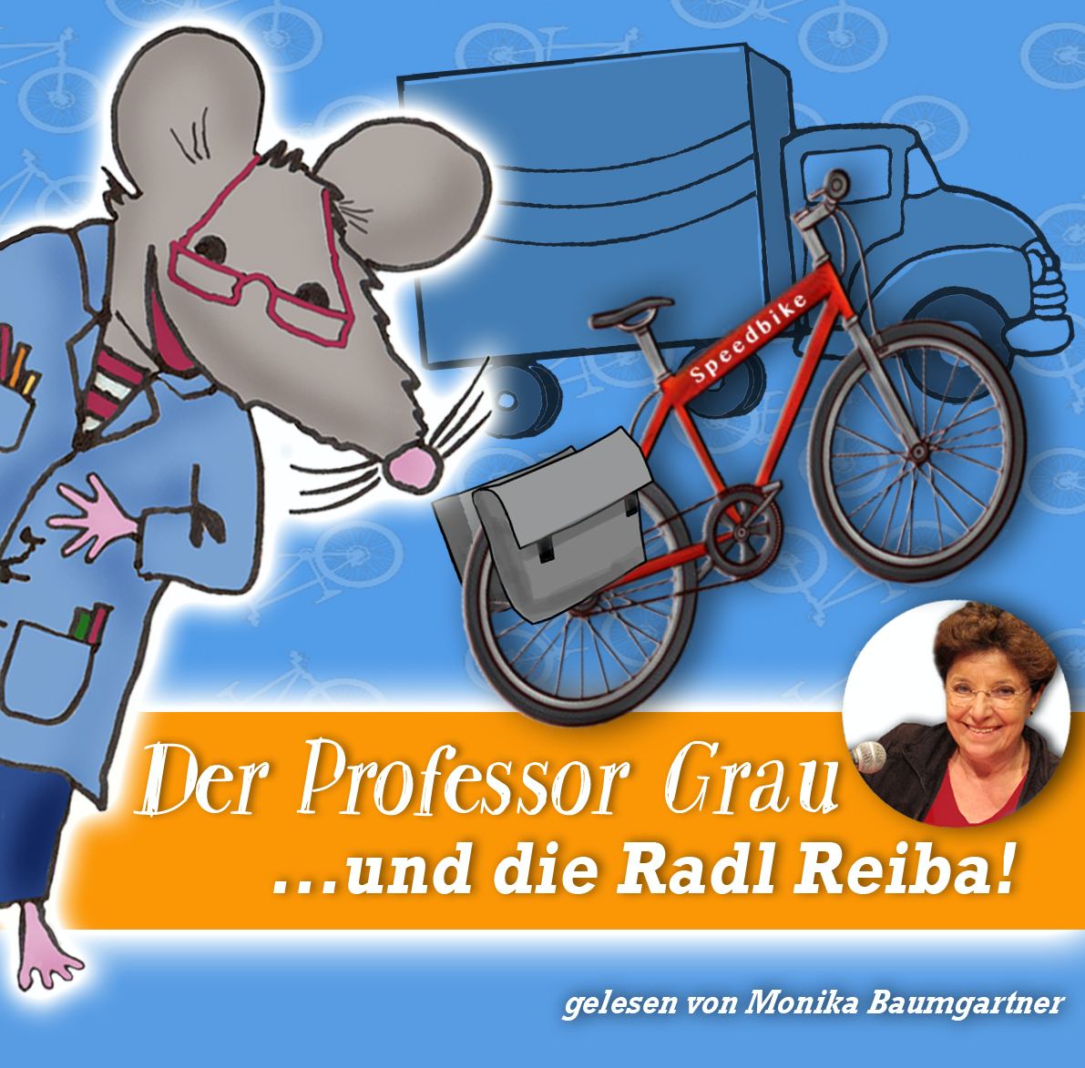 Der Professor Grau und die Radl Reiba