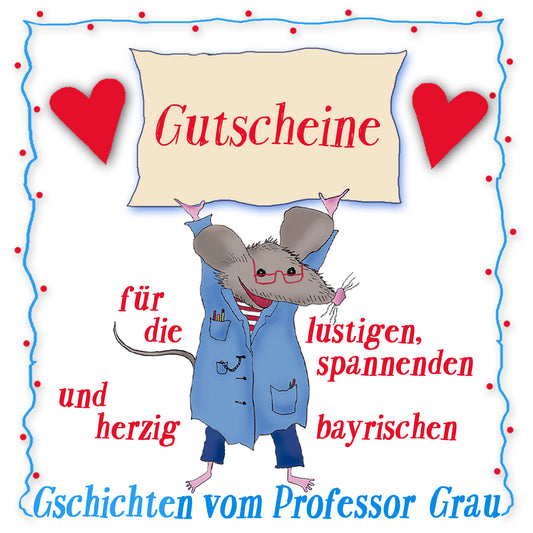 Professor Grau Geschenkgutscheine