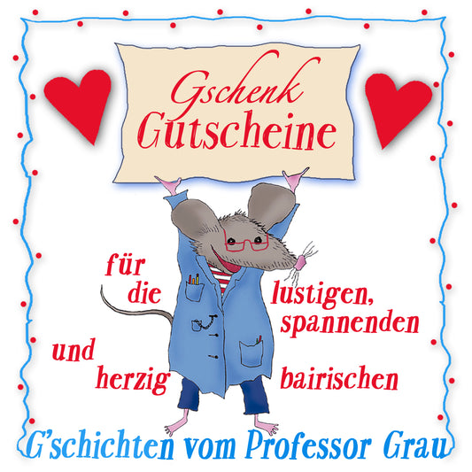 Professor Grau Geschenkgutscheine
